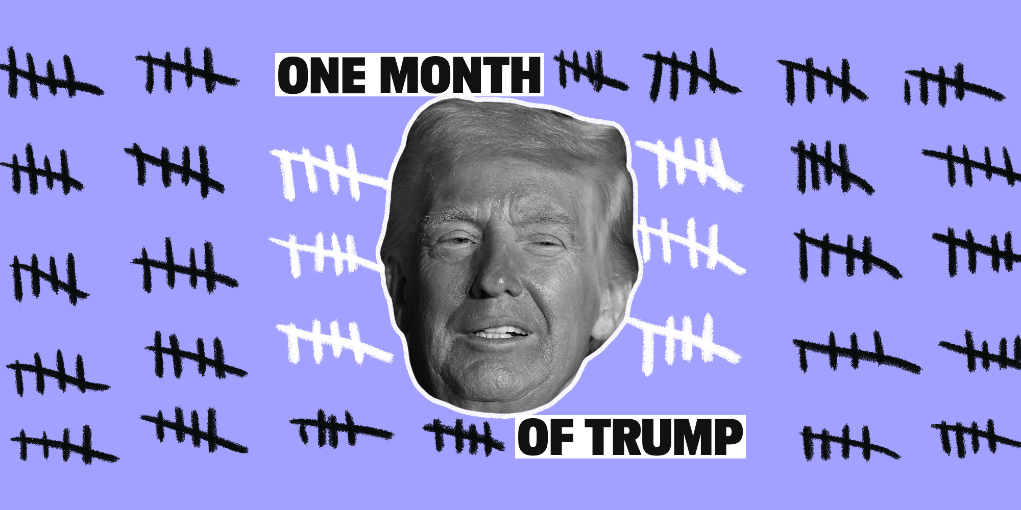 One Month Under Trump: Are You Keeping Up?