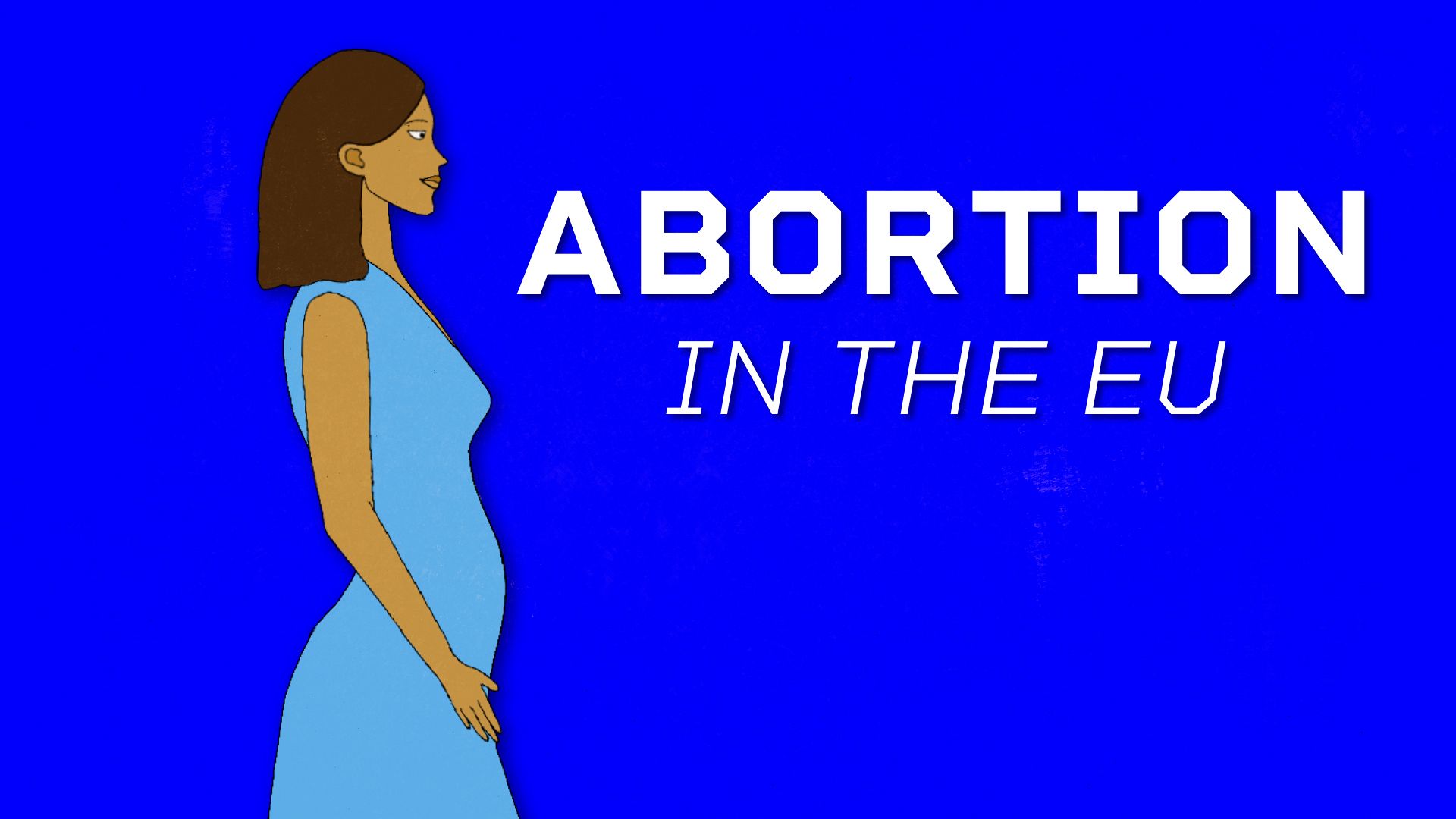 EU DECODED: Should access to abortion be harmonised within EU?